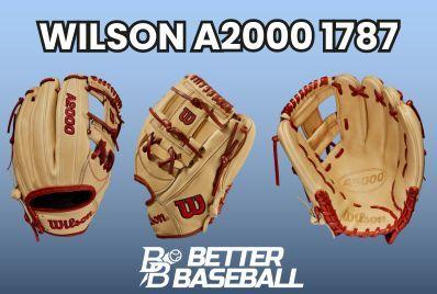 The 2021 Wilson A2000 1787 Glove Review | Better Baseball