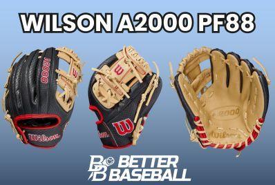 2021 Wilson A2000 PF88SS Glove Review Better Baseball