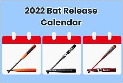 When Do the 2022 Baseball Bats Come out?