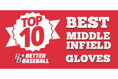 Top 10 Middle Infielder's Baseball Gloves Out Right Now