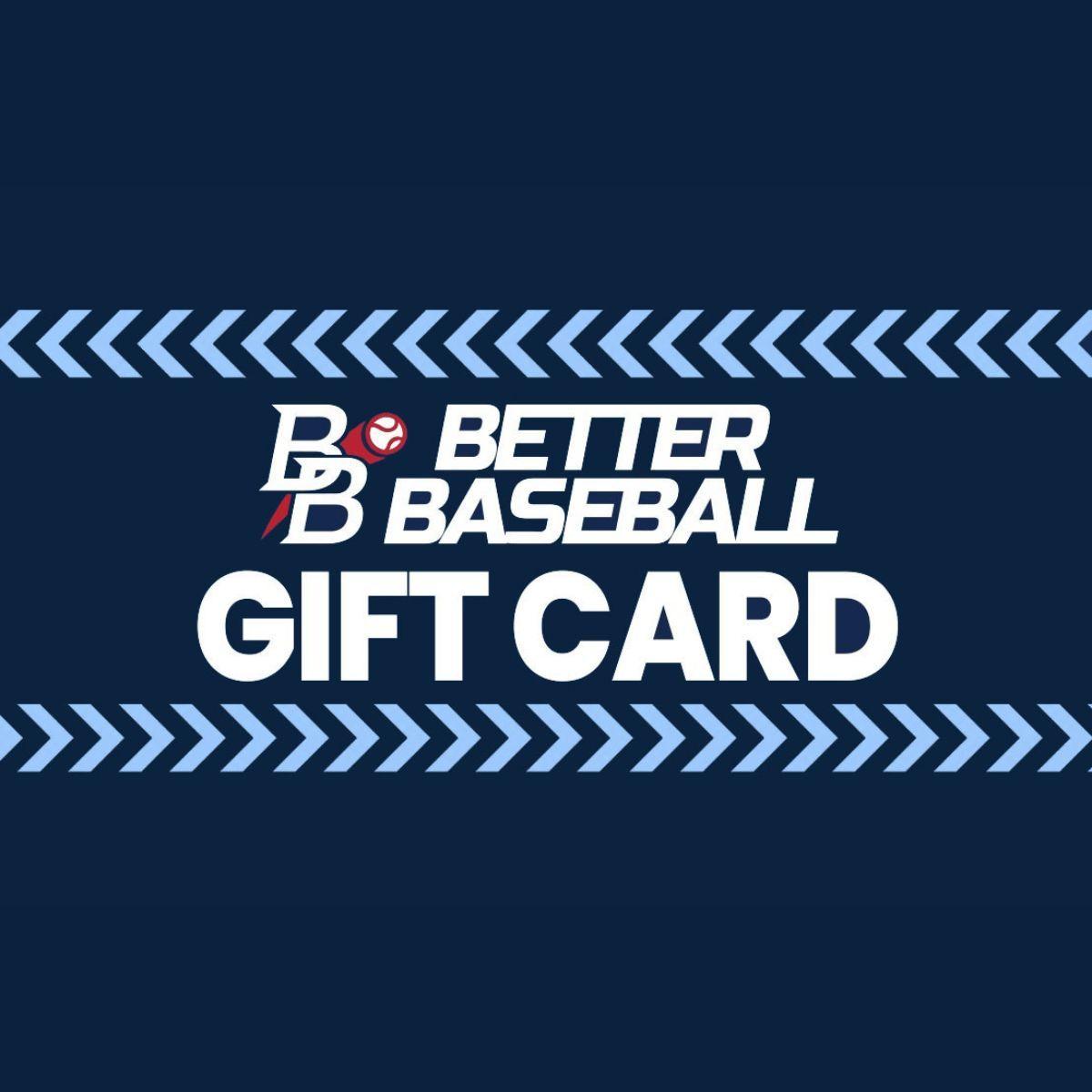 Better Baseball Gift Card