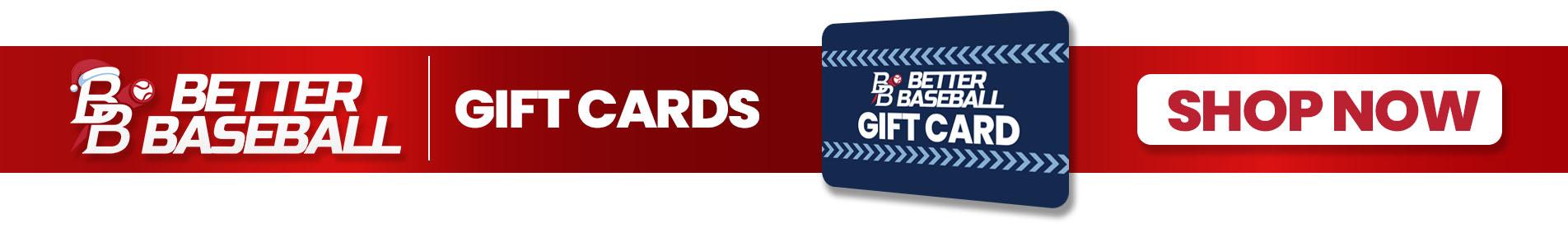 Better Baseball Gift Card